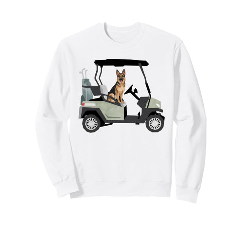 German Shepherd Dad Golf Car Golfing Sweatshirt - Trendy Graphic Men Women - T-Shirt, Sweatshirt, Hoodie
