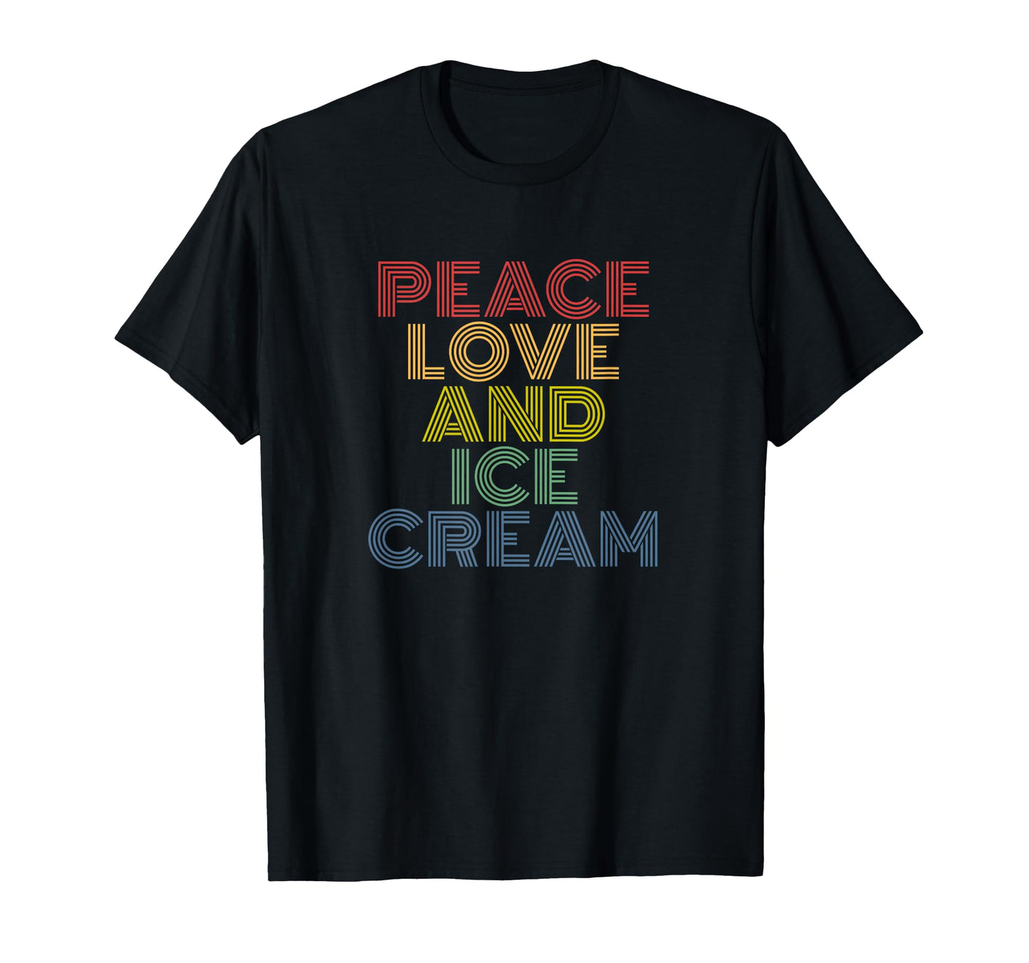 Peace Love And Ice Cream Rainbow T-Shirt - Trendy Graphic Men Women - T-Shirt, Sweatshirt, Hoodie