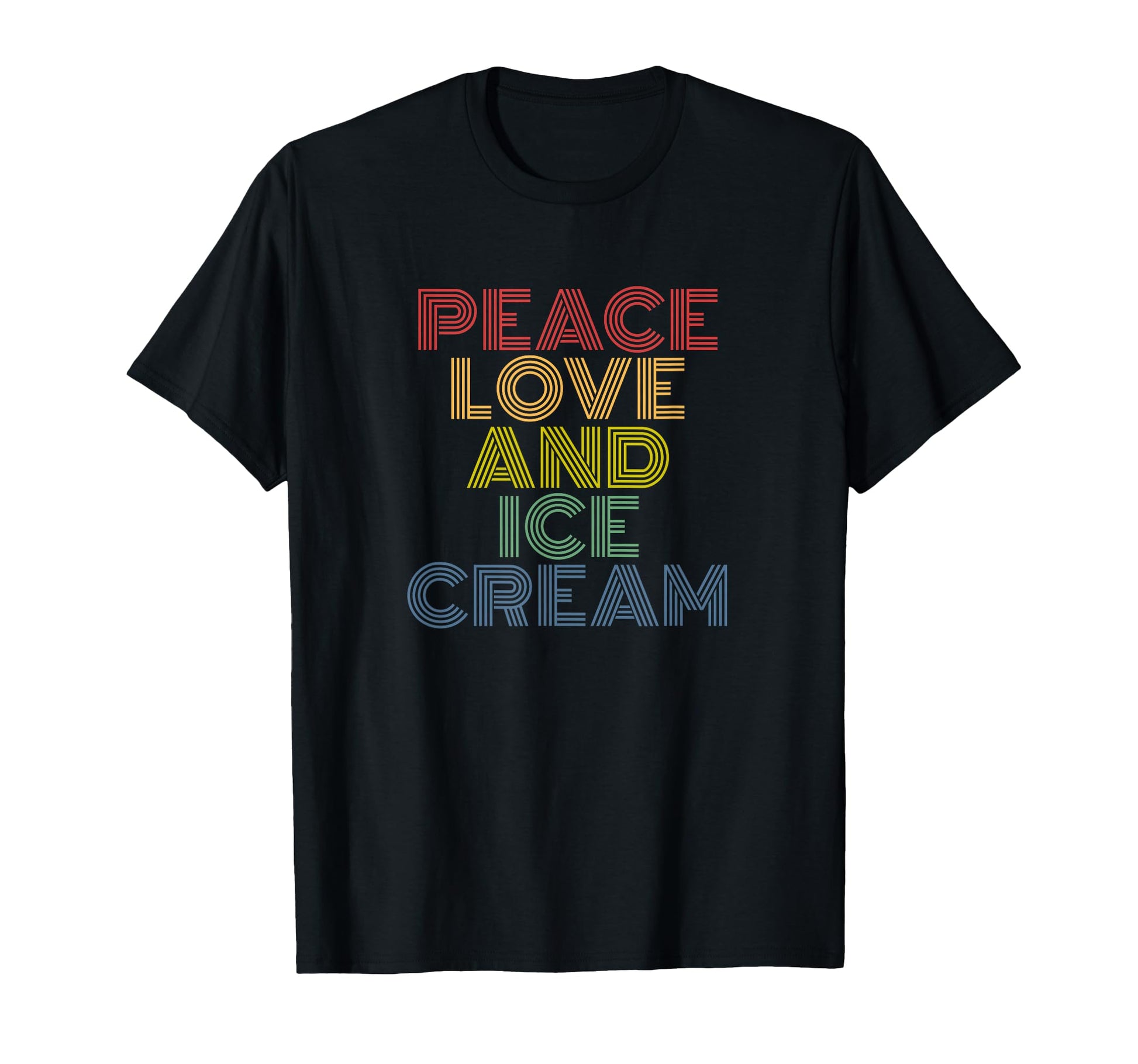 Peace Love And Ice Cream Rainbow T-Shirt - Trendy Graphic Men Women - T-Shirt, Sweatshirt, Hoodie