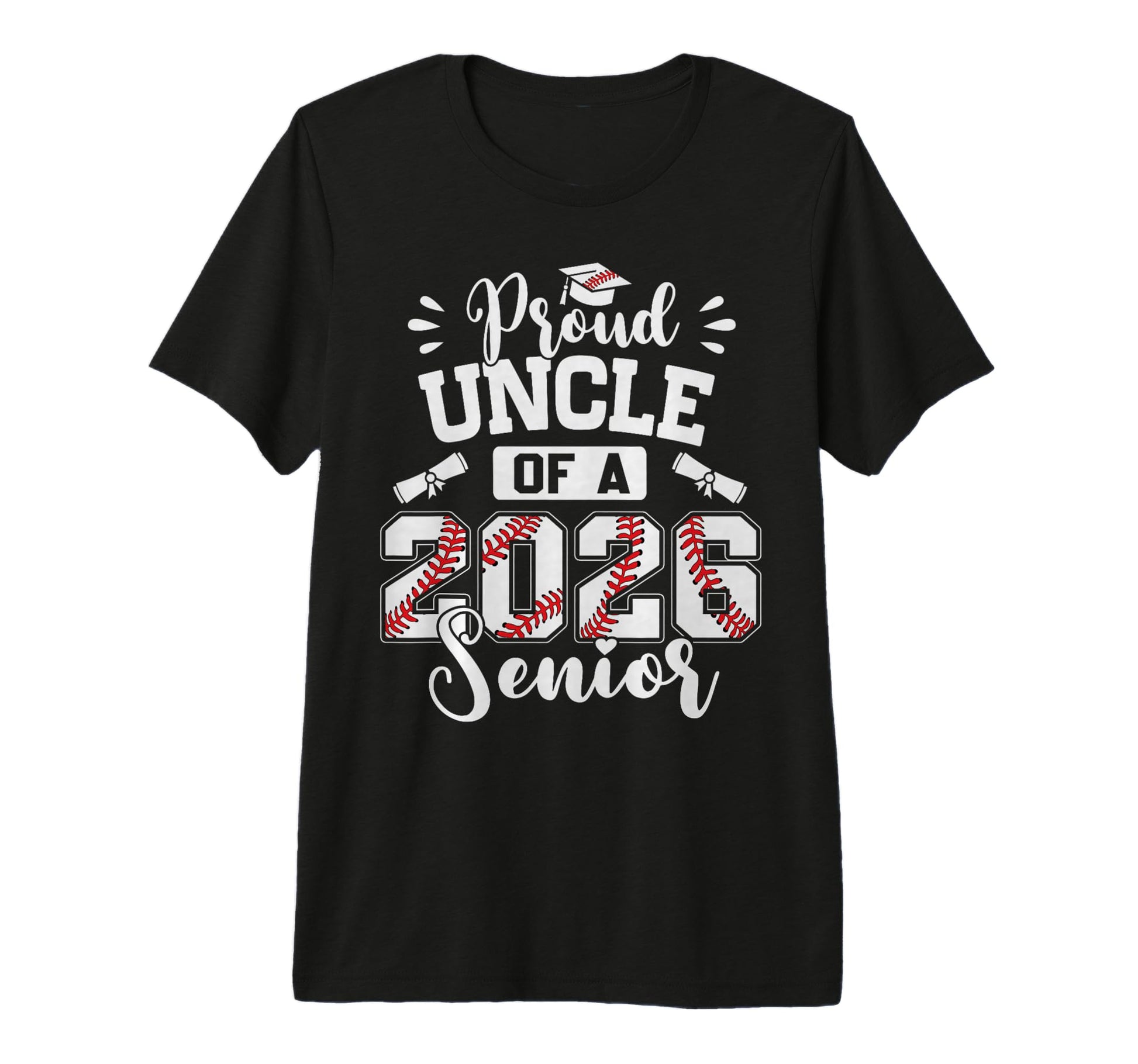 Proud Uncle 2026 Senior Baseball T-Shirt - Unique Graphic Unisex - T-Shirt, Sweatshirt, Hoodie