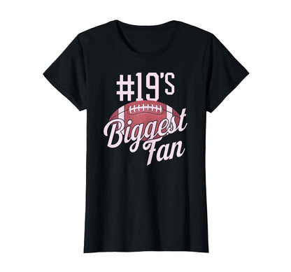 Number 19 Biggest Fan Football Mom T-Shirt - Streetwear Style Men Women - T-Shirt, Sweatshirt, Hoodie