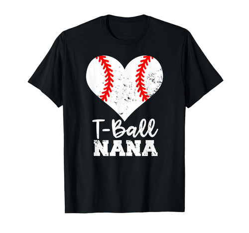 T Ball Nana Heart Funny Ball Nana T-Shirt - Trendy Graphic Men Women - T-Shirt, Sweatshirt, Hoodie