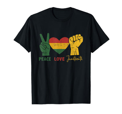 Peace Love Juneteenth African Flag T-Shirt - Casual Everyday Wear Unisex - T-Shirt, Sweatshirt, Hoodie