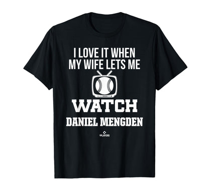 My Wife Lets Me Watch Daniel Mengden T-Shirt - Graphic Print Men Women - T-Shirt, Sweatshirt, Hoodie
