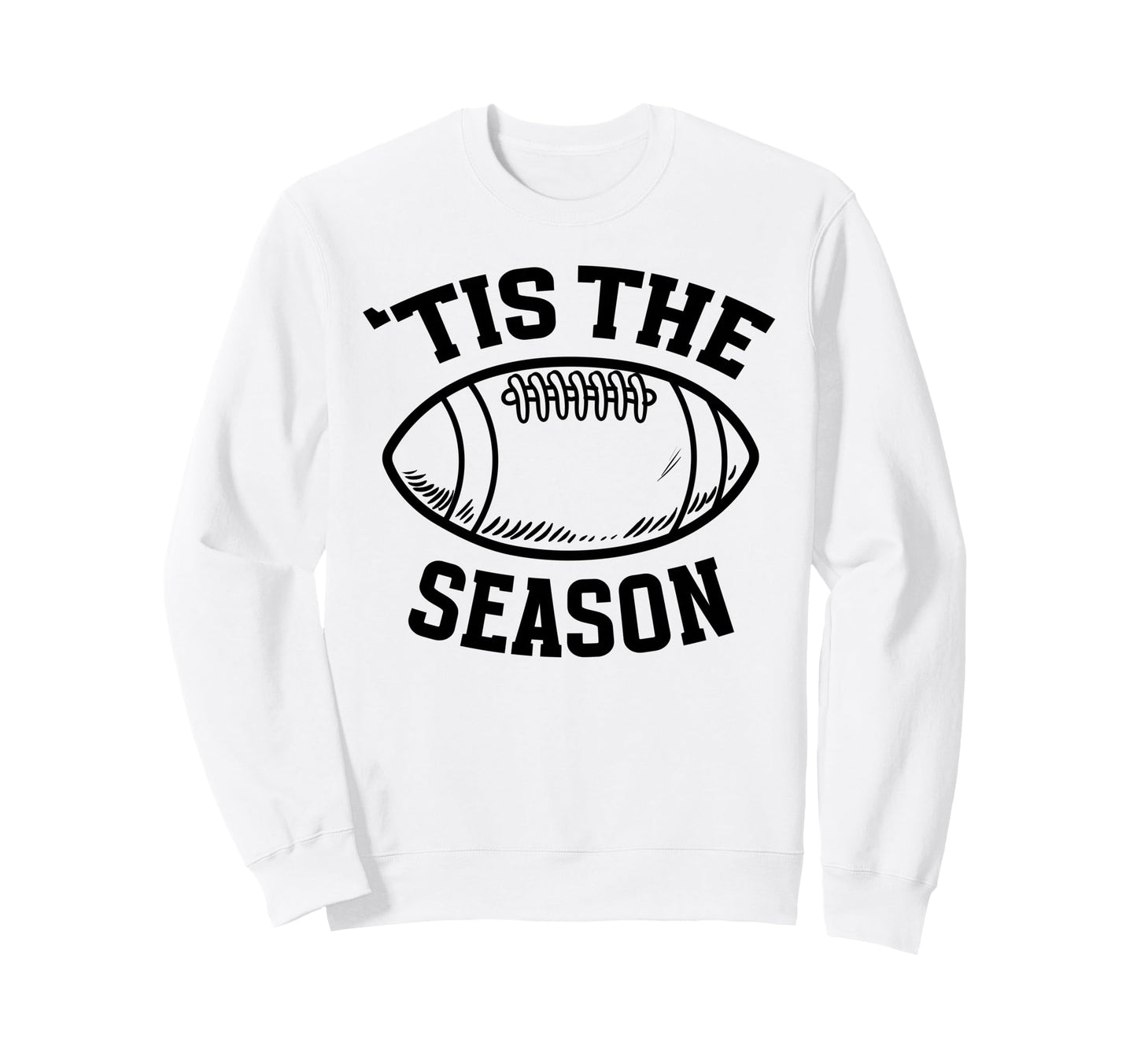 Tis Season Game Day Football Sweatshirt - Aesthetic Graphic Men Women - T-Shirt, Sweatshirt, Hoodie