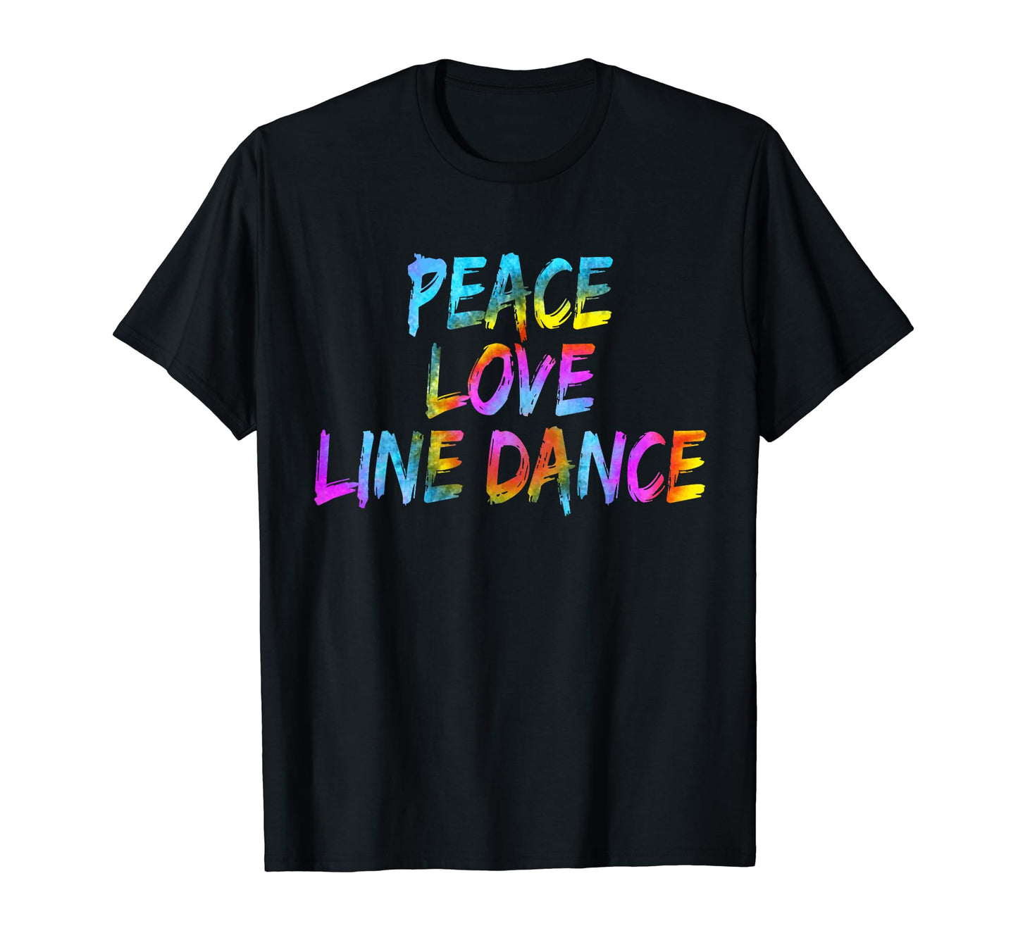 Peace Love Line Dancing Dancer Outfit T-Shirt - Unique Graphic Men Women - T-Shirt, Sweatshirt, Hoodie