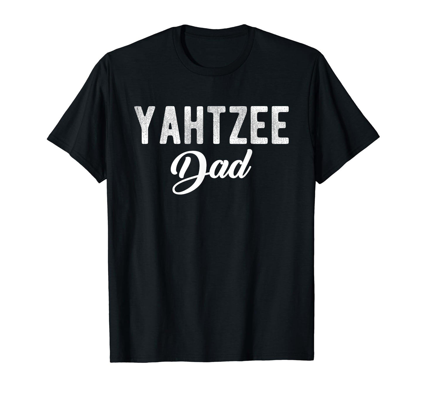 Yahtzee Dad Player Dice Game Fathers Day T-Shirt - Unique Graphic Men Women - T-Shirt, Sweatshirt, Hoodie