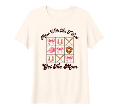 Womens Mess T Ball Get Mom Softball T-Shirt - Custom Art Print Men Women - T-Shirt, Sweatshirt, Hoodie