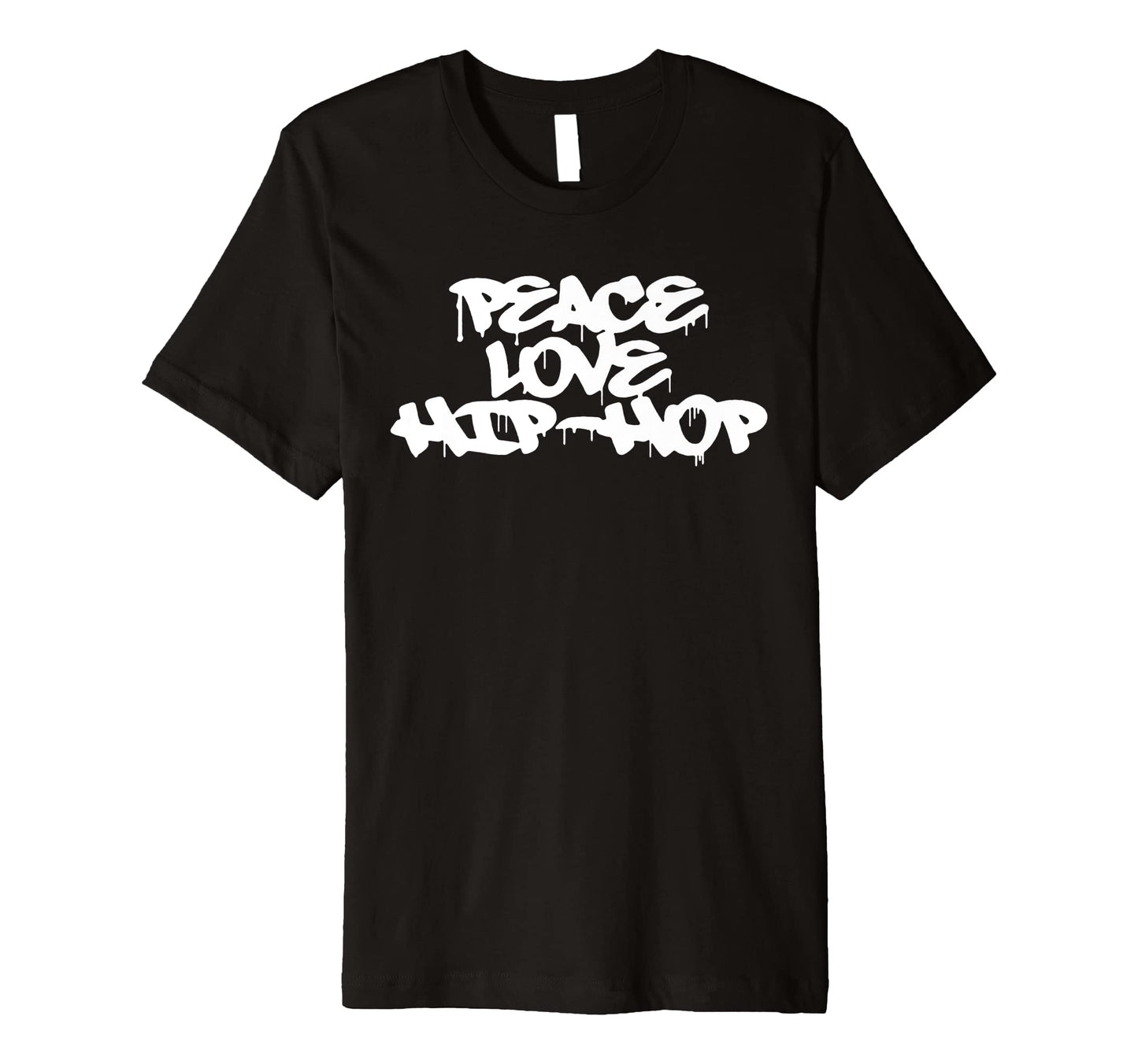 Peace Love Hip Hop Old School Rap T-Shirt - Fun Novelty Design Unisex - T-Shirt, Sweatshirt, Hoodie