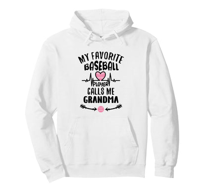 My Favorite Baseball Player Calls Me Hoodie - Streetwear Style Unisex - T-Shirt, Sweatshirt, Hoodie