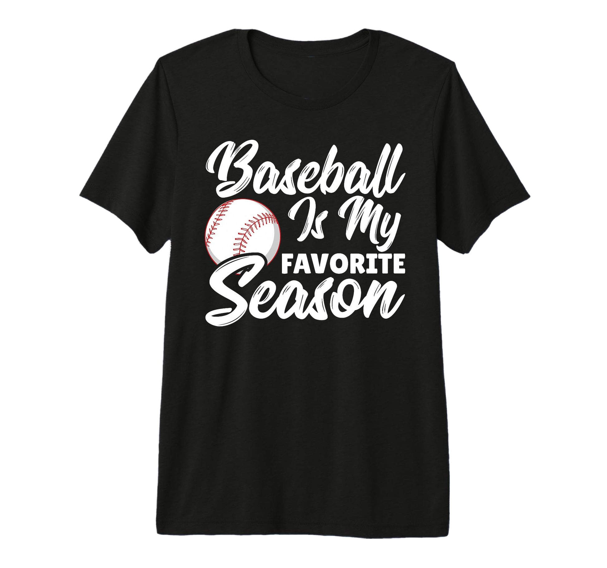 Baseball Is My Favorite Season Baseball T-Shirt - Aesthetic Graphic Unisex - T-Shirt, Sweatshirt, Hoodie