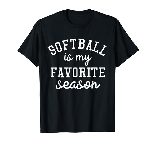 Softball Is My Favorite Season T-Shirt - Aesthetic Graphic for Adults - T-Shirt, Sweatshirt, Hoodie