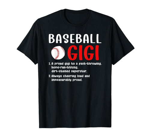 Baseball Gigi Definition Gigi Baseball T-Shirt - Graphic Print Unisex - T-Shirt, Sweatshirt, Hoodie
