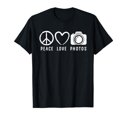 Photography Lover Gift Peace Love Photos T-Shirt - Graphic Print Unisex - T-Shirt, Sweatshirt, Hoodie