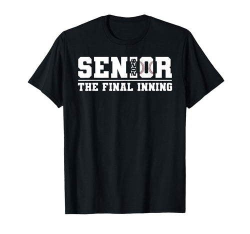 Baseball 2026 Final Inning Senior T-Shirt - Trendy Graphic Unisex - T-Shirt, Sweatshirt, Hoodie