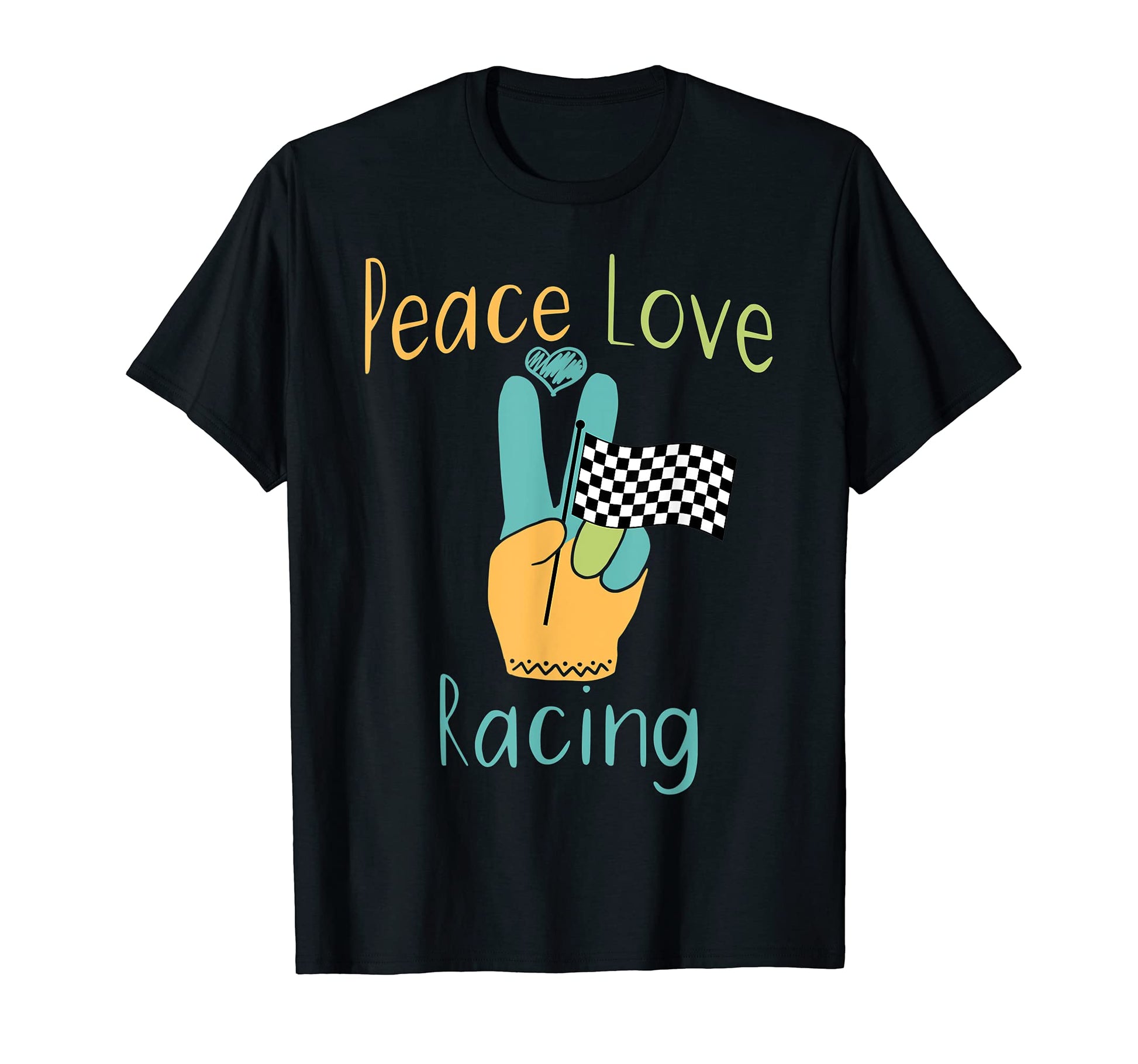 Peace Love Racing T-Shirt - Trendy Graphic for Adults - T-Shirt, Sweatshirt, Hoodie