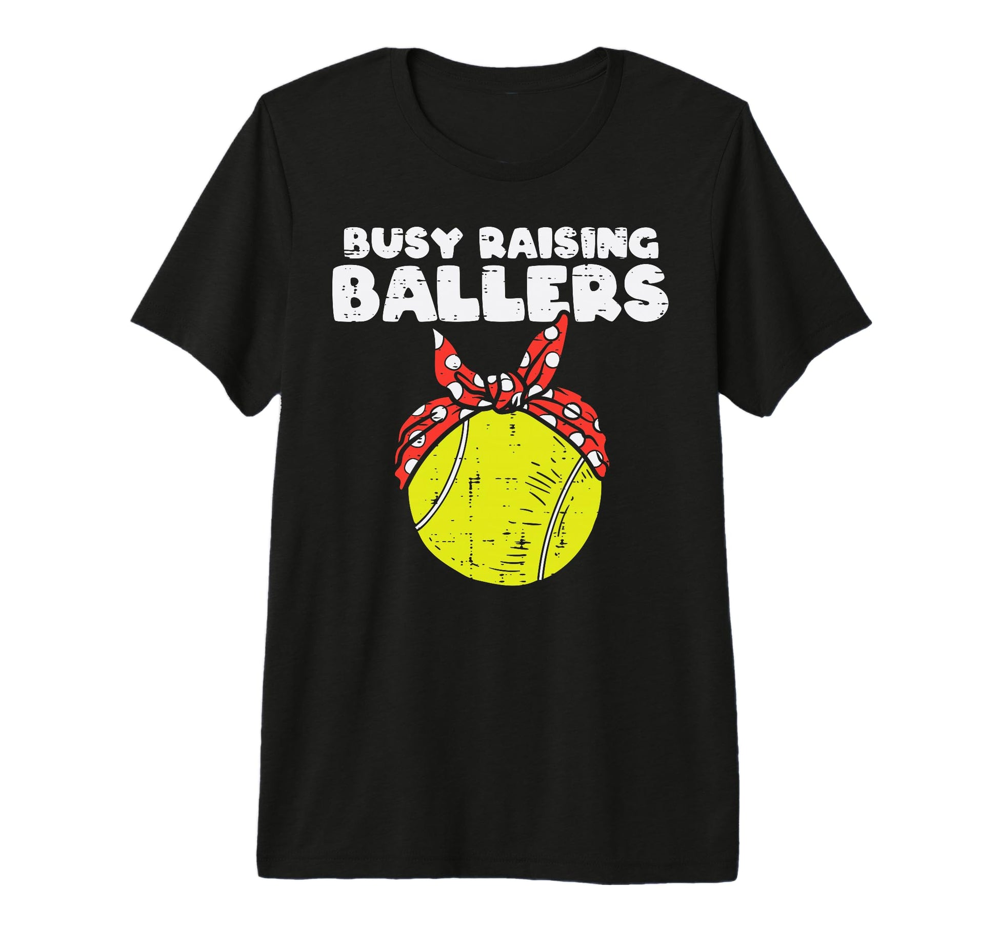 Busy Raising Ballers Tennis Ball T-Shirt - Fun Novelty Design Unisex - T-Shirt, Sweatshirt, Hoodie