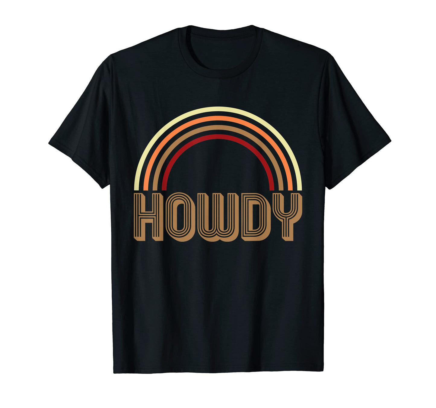 Howdy And Rainbow T-Shirt - Graphic Print Unisex - T-Shirt, Sweatshirt, Hoodie