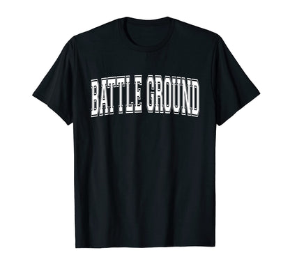 Battle Ground Wa Washington Usa Sports T-Shirt - Streetwear Style Unisex - T-Shirt, Sweatshirt, Hoodie
