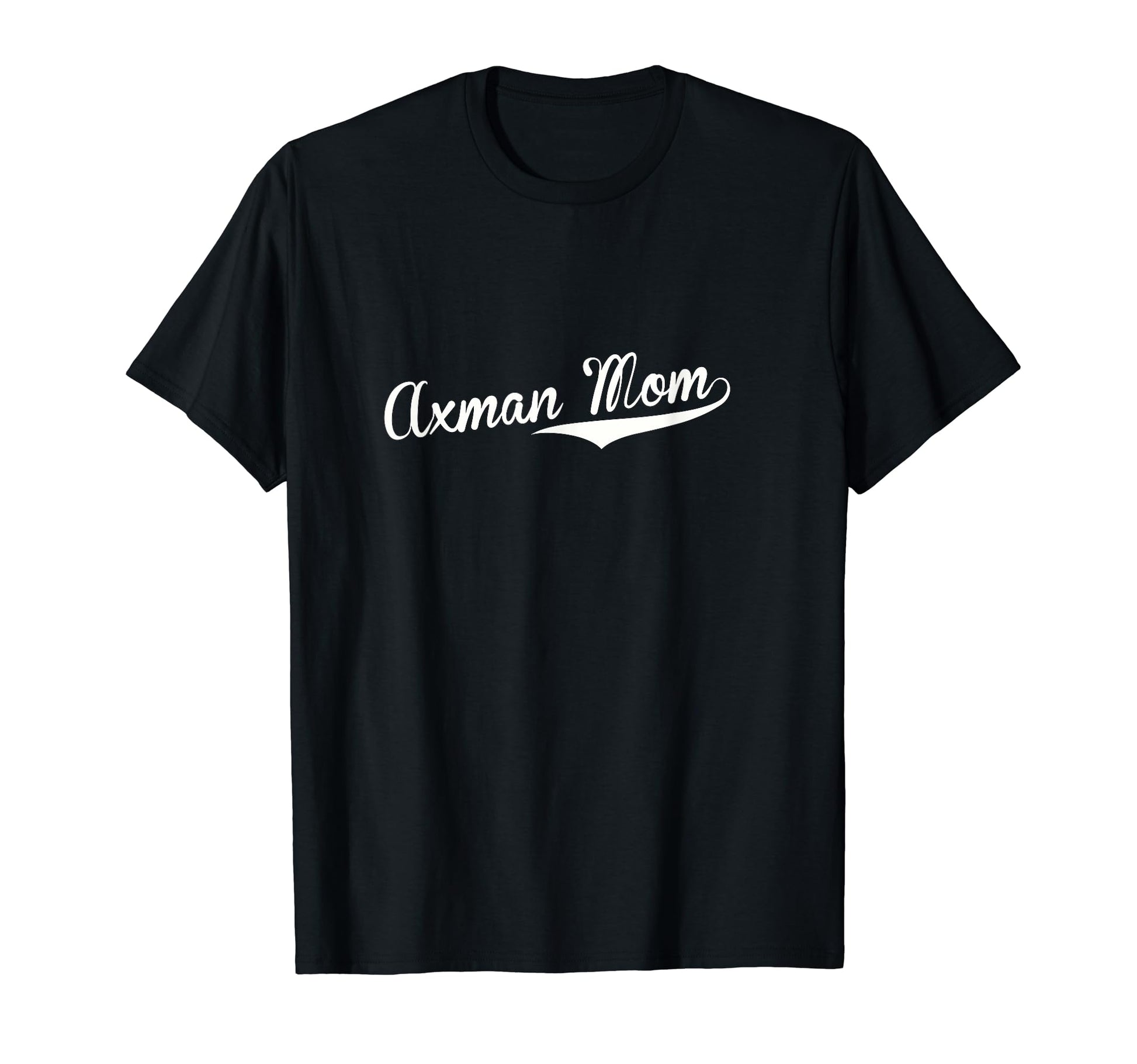 Axman Mom Baseball Fan T-Shirt - Custom Art Print Unisex - T-Shirt, Sweatshirt, Hoodie