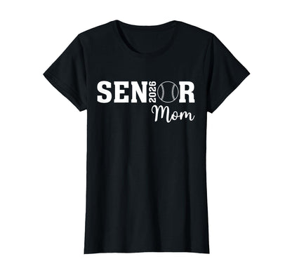 Senior Baseball Mom Class 2026 Proud T-Shirt - Novelty Apparel Unisex - T-Shirt, Sweatshirt, Hoodie