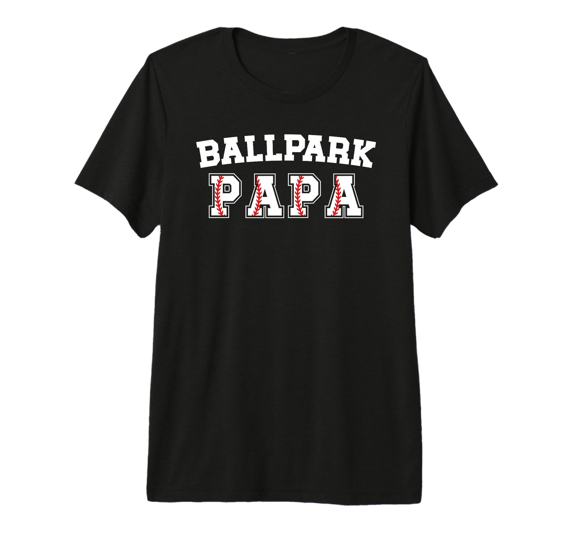 Mens Ballpark Papa Baseball Papa T-Shirt - Casual Everyday Wear Men Women - T-Shirt, Sweatshirt, Hoodie