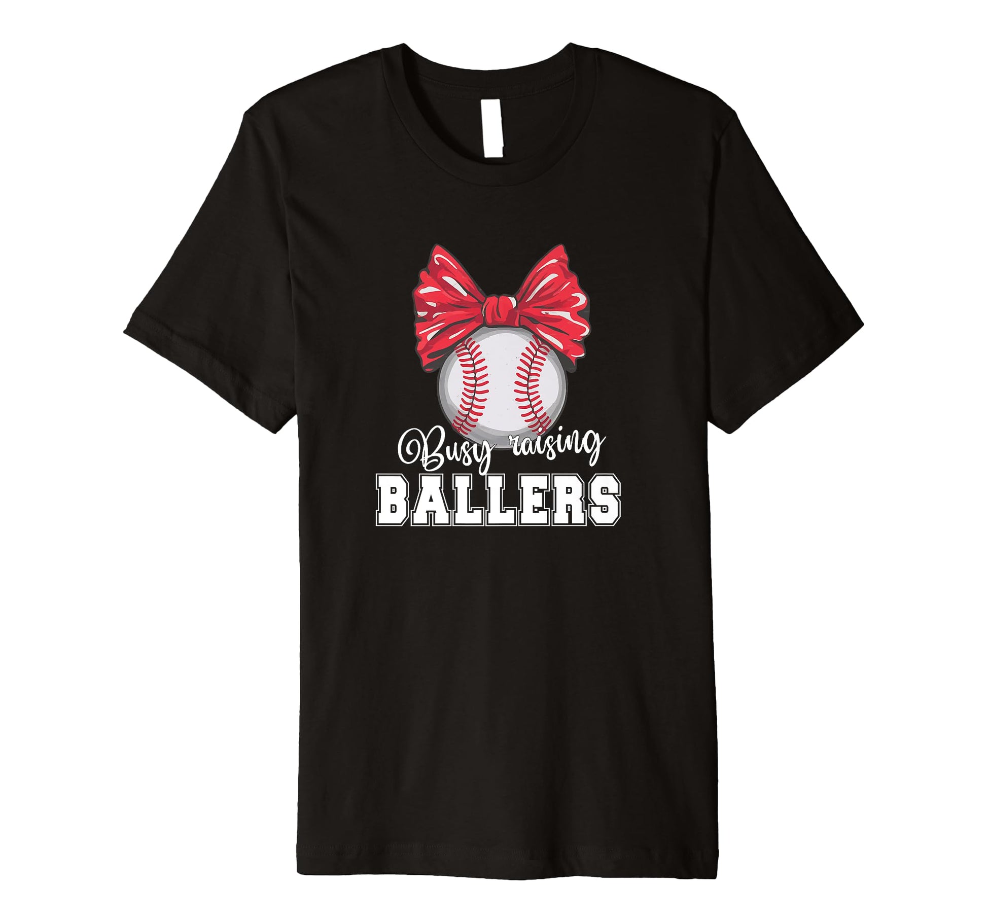Busy Raising Ballers Softball T-Shirt - Novelty Apparel for Adults - T-Shirt, Sweatshirt, Hoodie