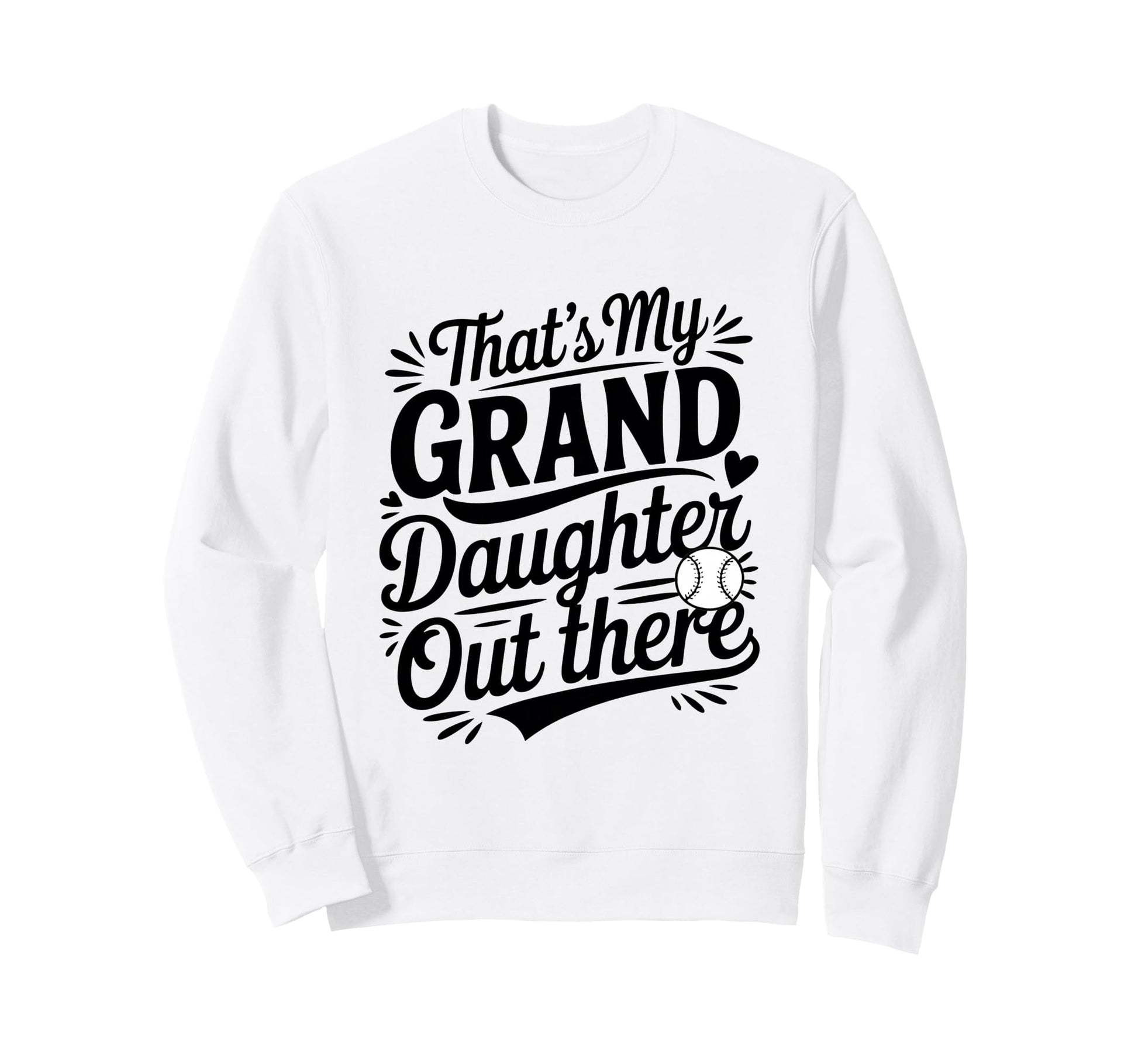 Thats My Granddaughter Out There Sweatshirt - Unique Graphic Men Women - T-Shirt, Sweatshirt, Hoodie