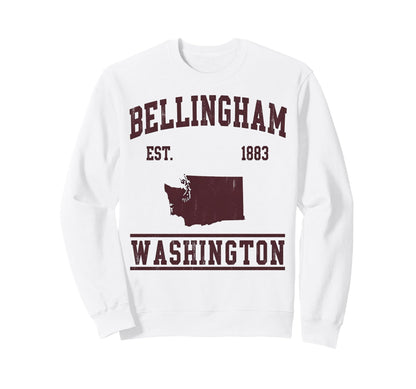 Bellingham Est 1883 Washington Varsity Sweatshirt - Trendy Graphic Unisex - T-Shirt, Sweatshirt, Hoodie