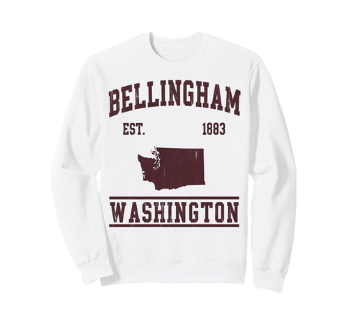 Bellingham Est 1883 Washington Varsity Sweatshirt - Trendy Graphic Unisex - T-Shirt, Sweatshirt, Hoodie