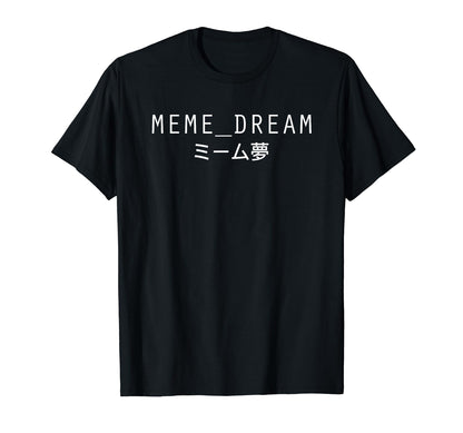 Meme Dream Aesthetic Vaporwave T T-Shirt - Aesthetic Graphic for Adults - T-Shirt, Sweatshirt, Hoodie