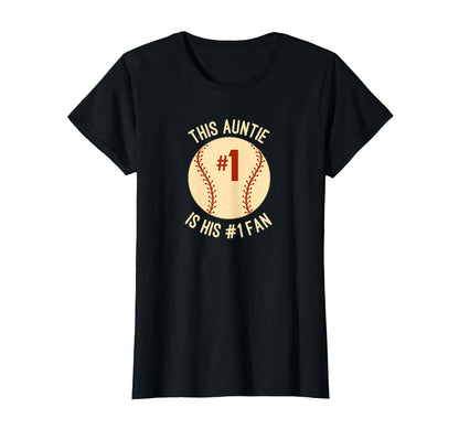 Baseball Fan Auntie Number 1 Nephew Ball T-Shirt - Streetwear Style Unisex - T-Shirt, Sweatshirt, Hoodie