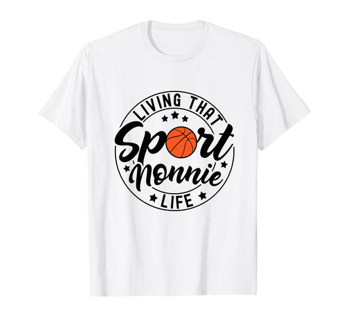 Living That Sport Nonnie Life T-Shirt - Fun Novelty Design Men Women - T-Shirt, Sweatshirt, Hoodie