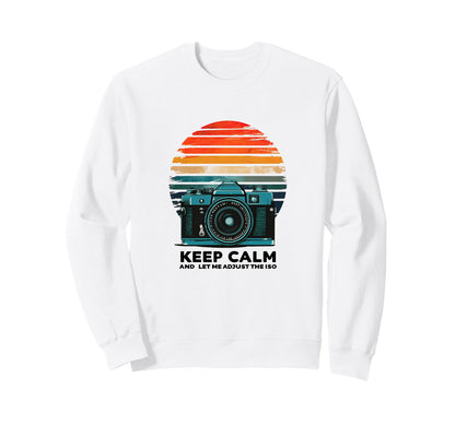 Keep Calm And Let Me Adjust Iso Sweatshirt - Unique Graphic Men Women - T-Shirt, Sweatshirt, Hoodie