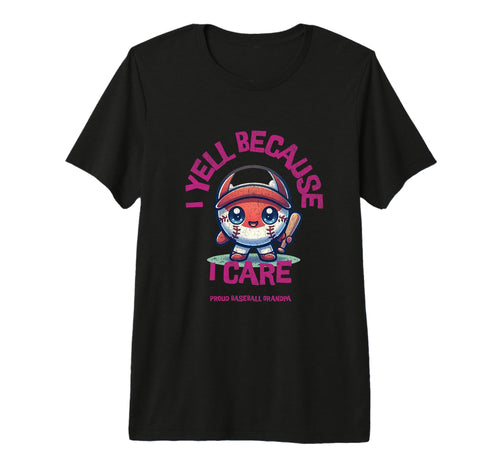 Mens I Yell Because I Care Baseball T-Shirt - Minimalist Print Men Women - T-Shirt, Sweatshirt, Hoodie