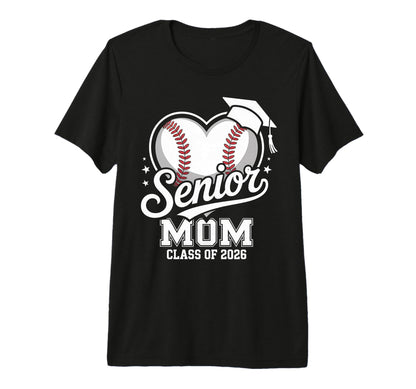 Proud Senior Mom Class 2026 Baseball T-Shirt - Minimalist Print Men Women - T-Shirt, Sweatshirt, Hoodie