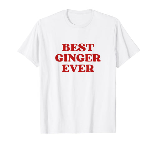 Best Ginger Ever Y2K Aesthetic T-Shirt - Unique Graphic for Adults - T-Shirt, Sweatshirt, Hoodie