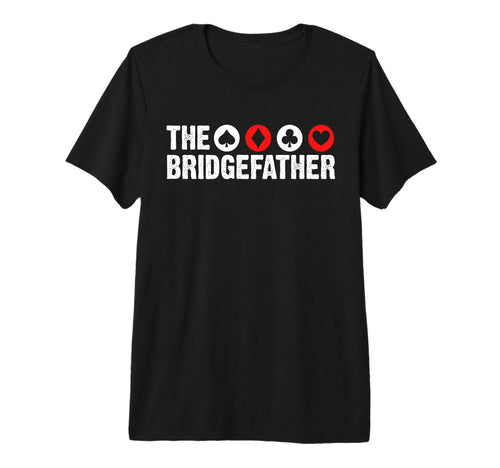 Mens Bridge Father Dad Fathers Day T-Shirt - Novelty Apparel for Adults - T-Shirt, Sweatshirt, Hoodie