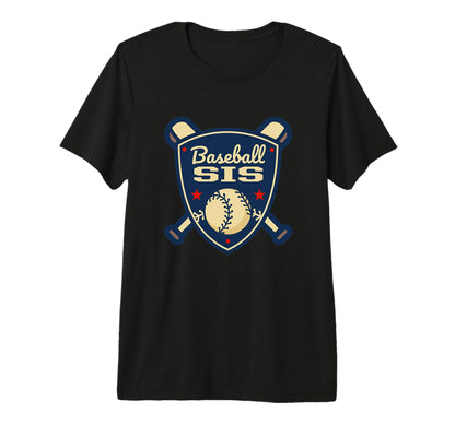 Baseball Sis Matching Family Baseball T-Shirt - Fun Novelty Design Unisex - T-Shirt, Sweatshirt, Hoodie