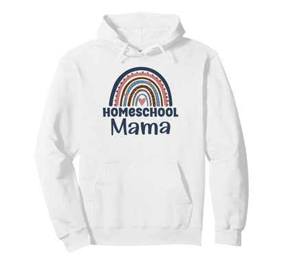 Rainbow Homeschool Mama First Day Hoodie - Streetwear Style Unisex - T-Shirt, Sweatshirt, Hoodie