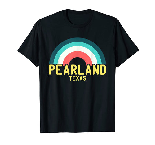 Pearland Texas Rainbow T-Shirt - Casual Everyday Wear Unisex - T-Shirt, Sweatshirt, Hoodie
