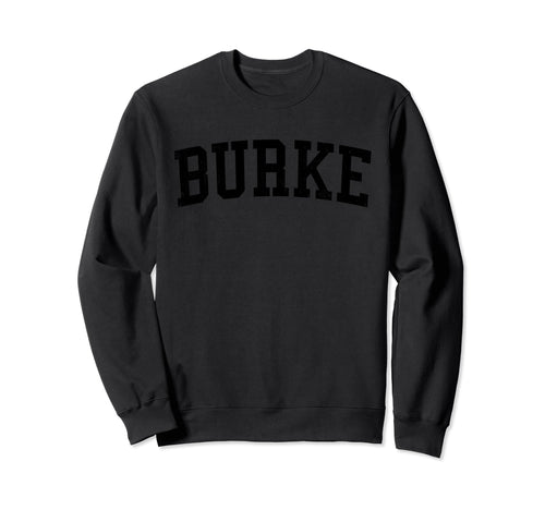 Burke Va Distressed Black Varsity Sweatshirt - Novelty Apparel Men Women - T-Shirt, Sweatshirt, Hoodie