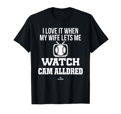My Wife Lets Me Watch Cam Alldred T-Shirt - Trendy Graphic for Adults - T-Shirt, Sweatshirt, Hoodie