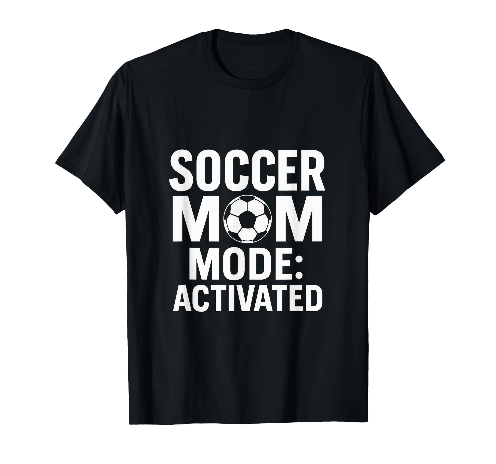 Soccer Mom Game Day Mode Activated T-Shirt - Fun Novelty Design Unisex - T-Shirt, Sweatshirt, Hoodie