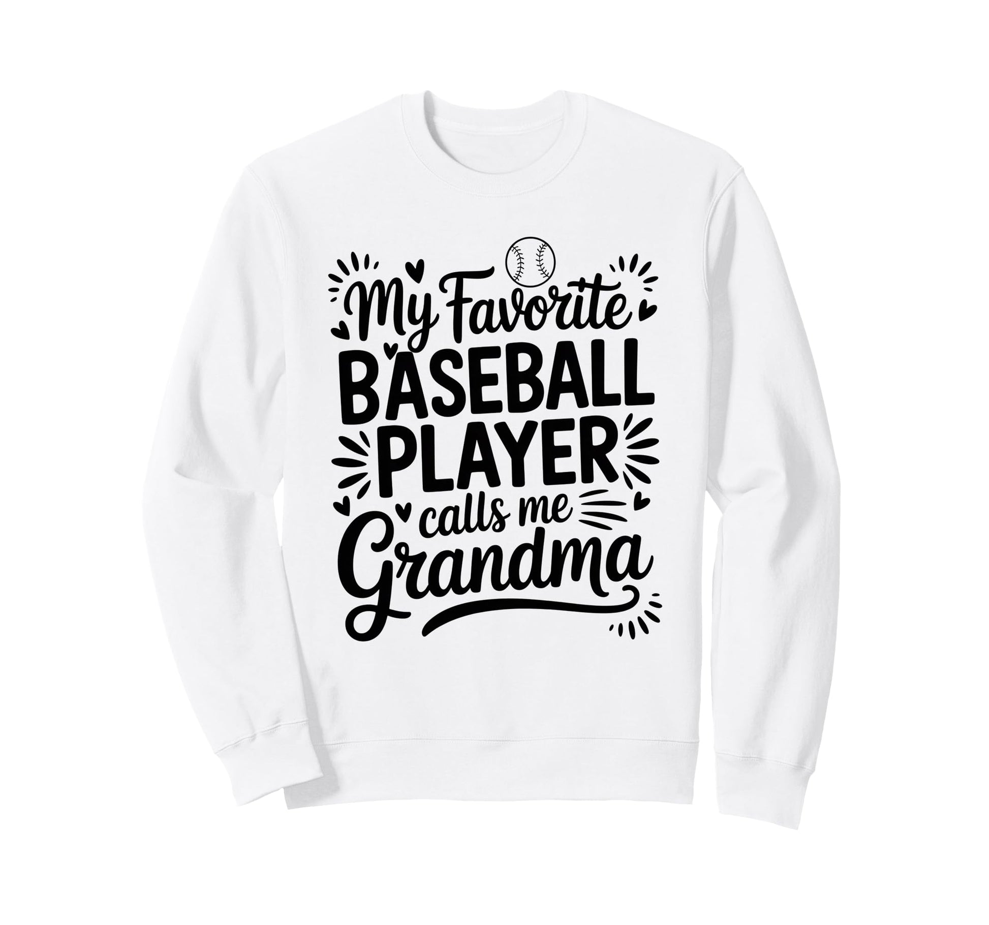 My Favorite Baseball Player Calls Me Sweatshirt - Unique Graphic Men Women - T-Shirt, Sweatshirt, Hoodie