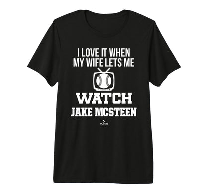 My Wife Lets Me Watch Jake Mcsteen T-Shirt - Graphic Print Men Women - T-Shirt, Sweatshirt, Hoodie