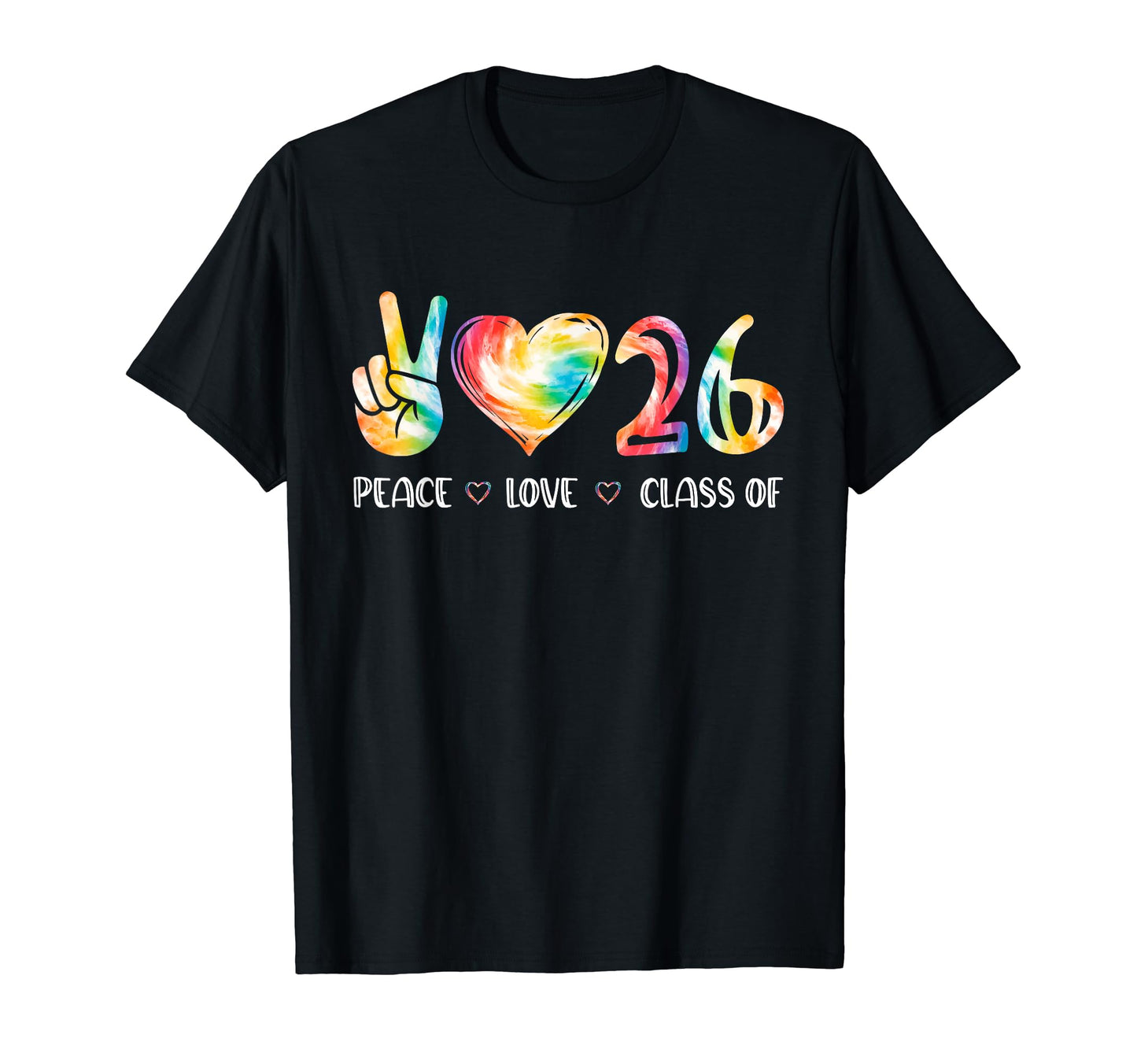 Peace Love Class 2026 Senior 2026 T-Shirt - Fun Novelty Design for Adults - T-Shirt, Sweatshirt, Hoodie