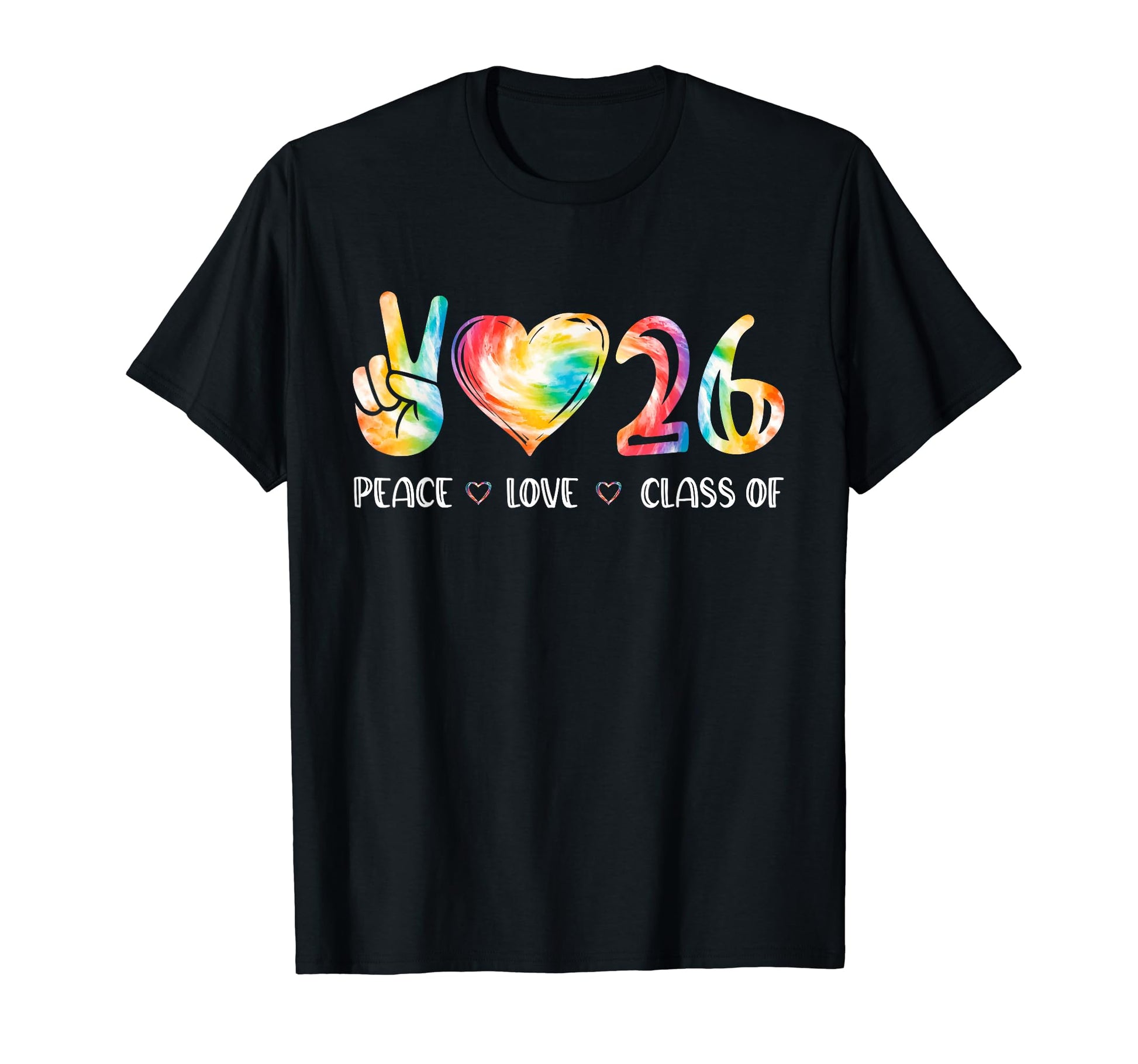 Peace Love Class 2026 Senior 2026 T-Shirt - Fun Novelty Design for Adults - T-Shirt, Sweatshirt, Hoodie