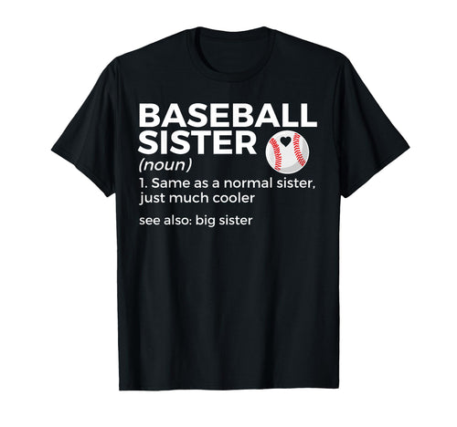 Baseball Sister Definition Big Sister T-Shirt - Streetwear Style for Adults - T-Shirt, Sweatshirt, Hoodie