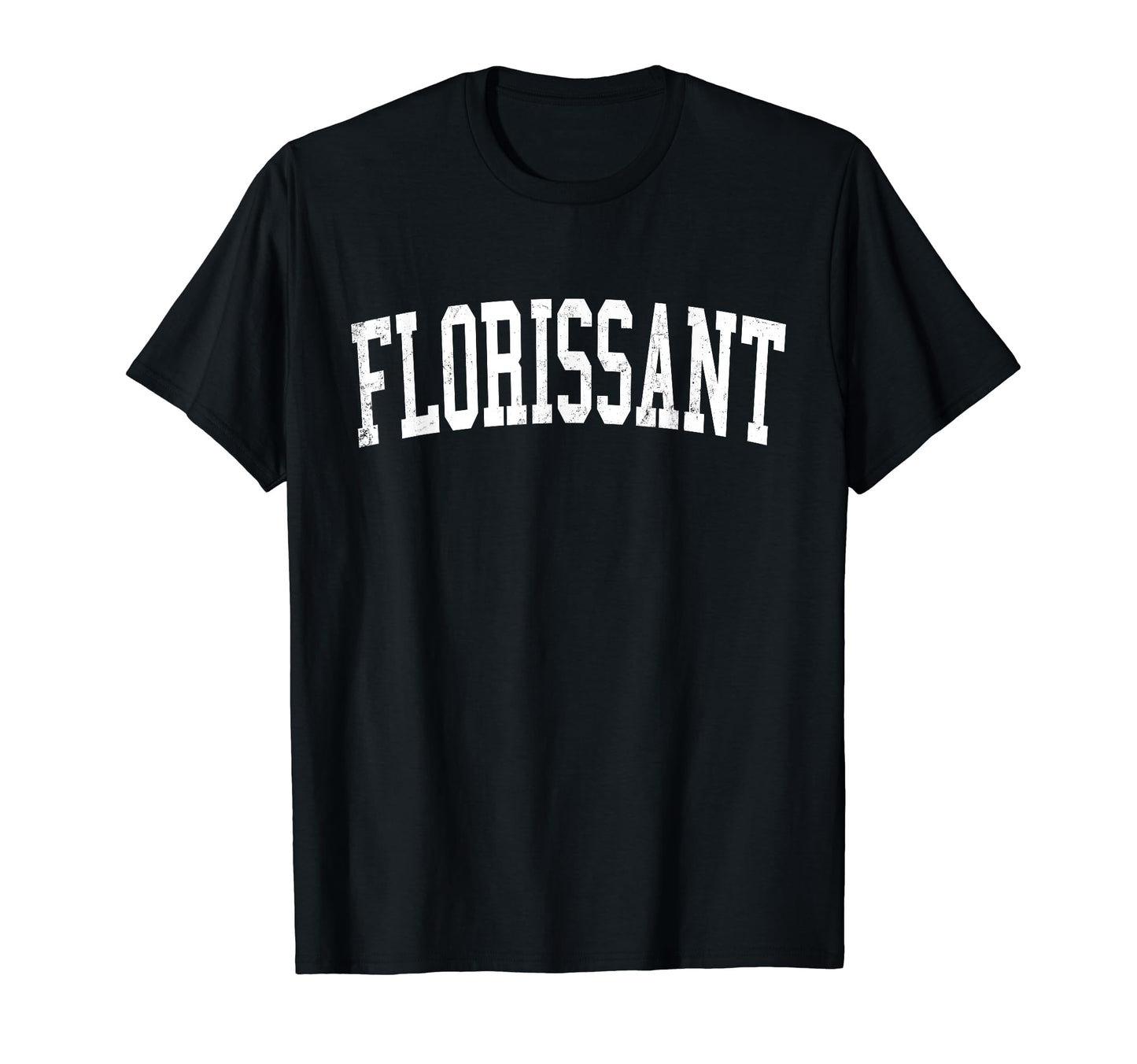 Florissant Mo Distressed White T-Shirt - Fun Novelty Design Men Women - T-Shirt, Sweatshirt, Hoodie